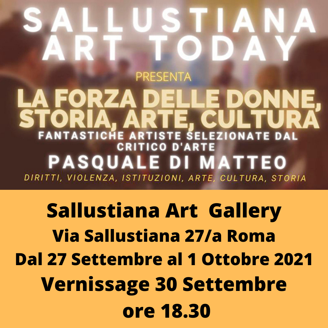 La Forza delle Donne - Galleria Sallustiana Roma - Anno 2021